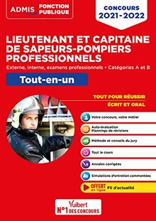 Lieutenant et capitaine de sapeurs-pompiers professionnels : externe, interne, examens professionnels, catégories A et B : tout-en-un, concours 2021-2022