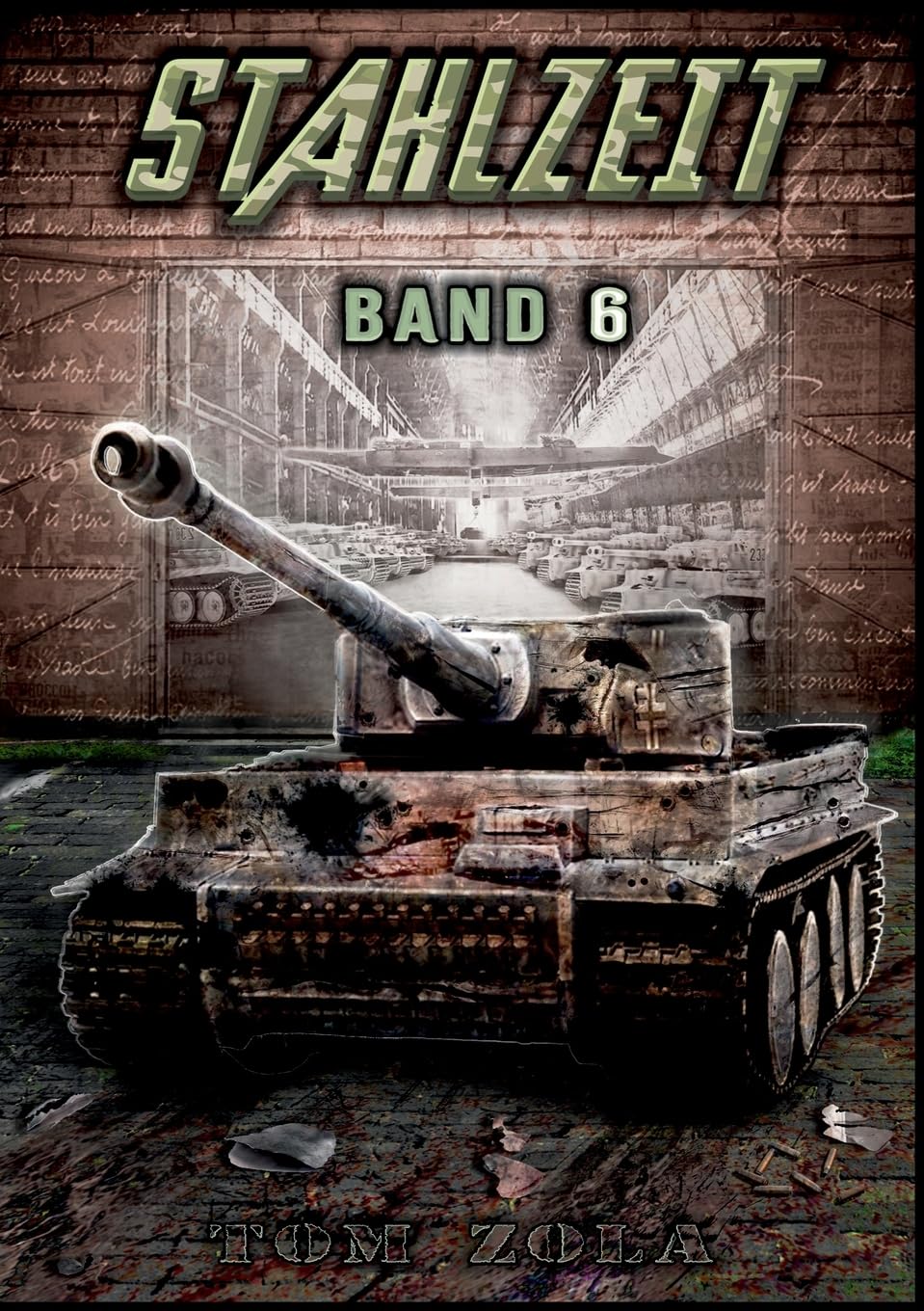 STAHLZEIT Band 6: Raketenkrieg – Der andere 2. Weltkrieg (Stahlzeit - Alternativweltgeschichte über einen anderen 2. Weltkrieg, Band 6)
