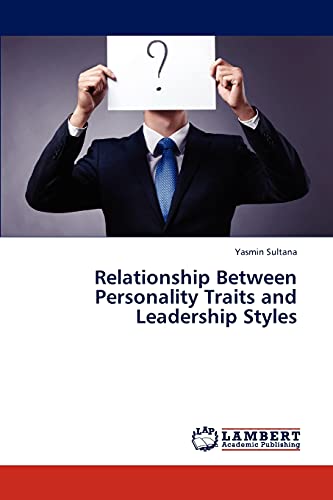 Relationship Between Personality Traits and Leadership Styles