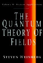 Steven Weinberg The Quantum Theory Of Fields, Volume 2