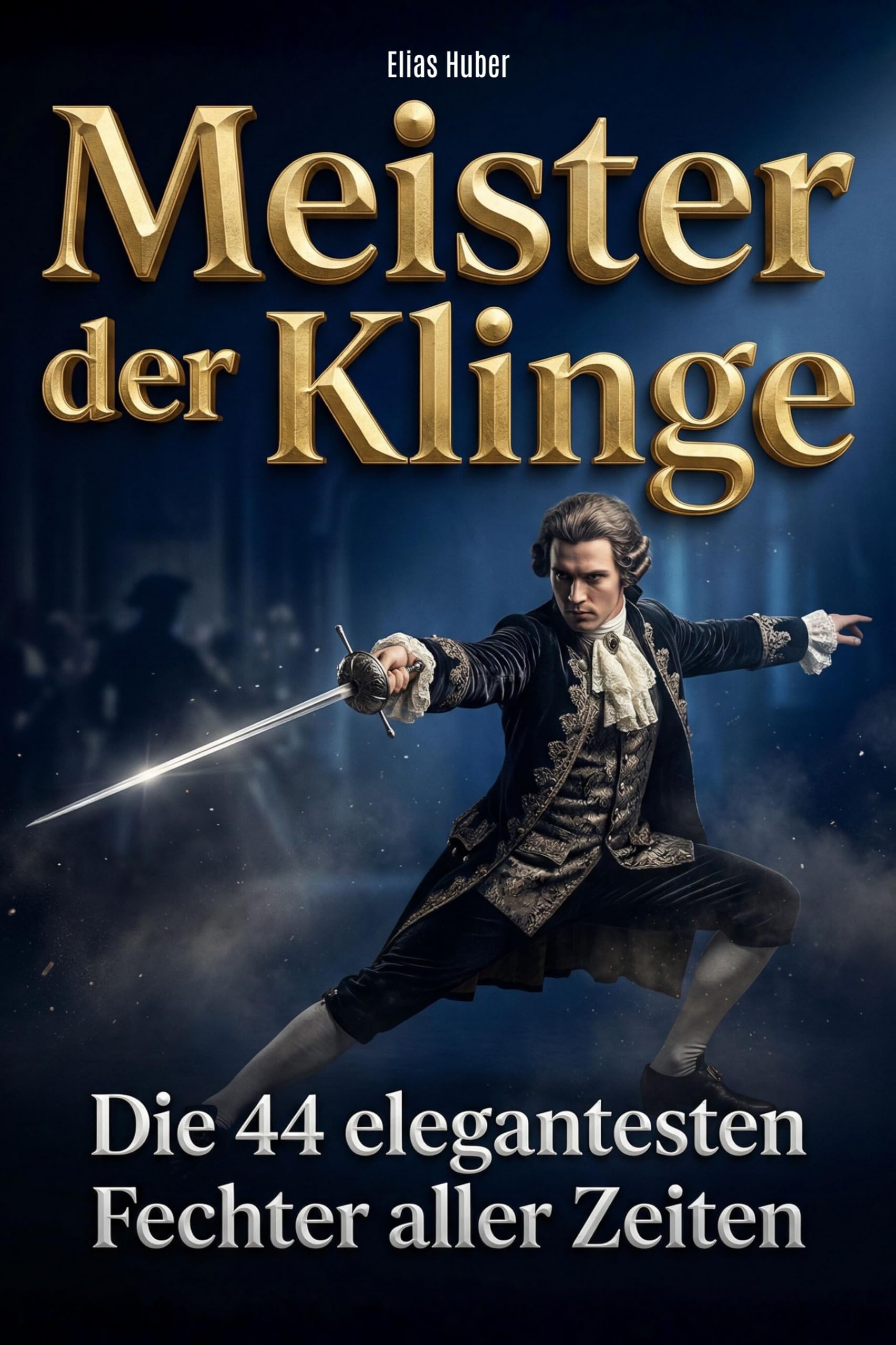 Meister der Klinge: Die 44 elegantesten Fechter aller Zeiten