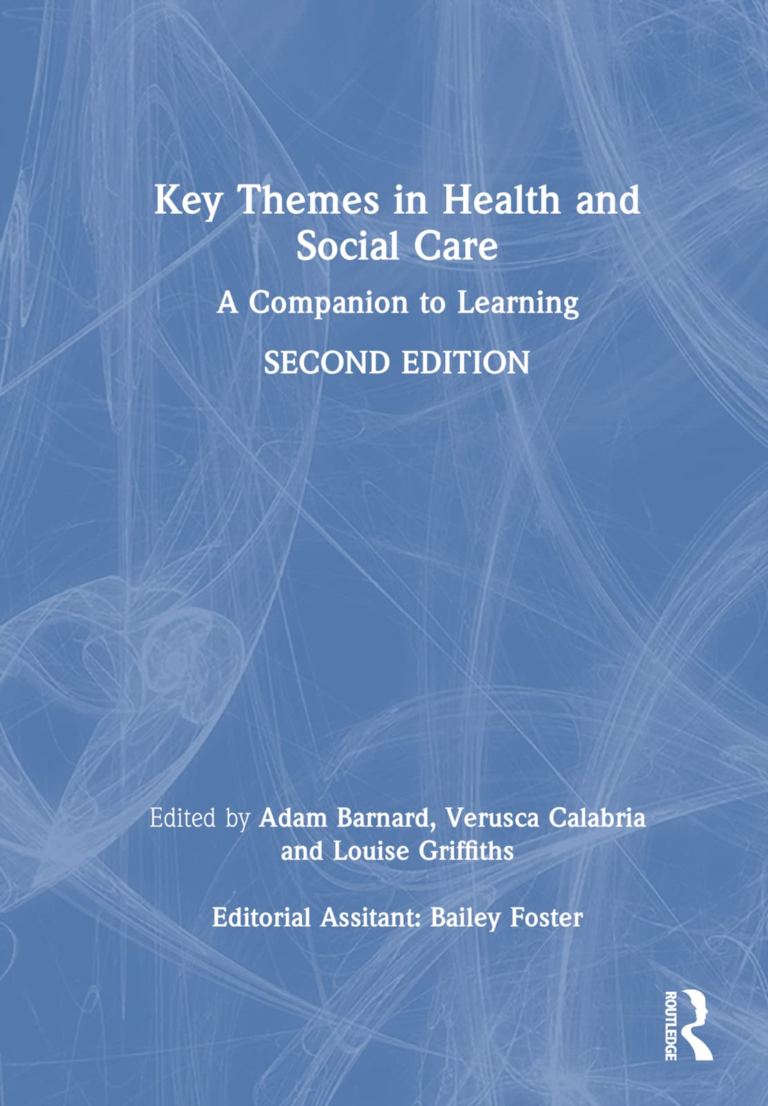 Key Themes in Health and Social Care: A Companion to Learning