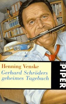 Gerhard Schröders geheimes Tagebuch