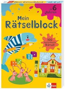 Klett Mein Rätselblock ab 6 Jahren: Kunterbunter Rätselspaß mit 100 Rätseln
