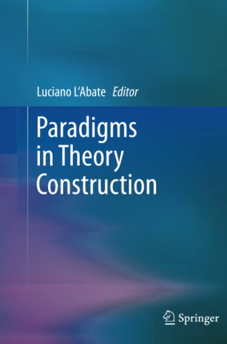 Paradigms in Theory Construction
