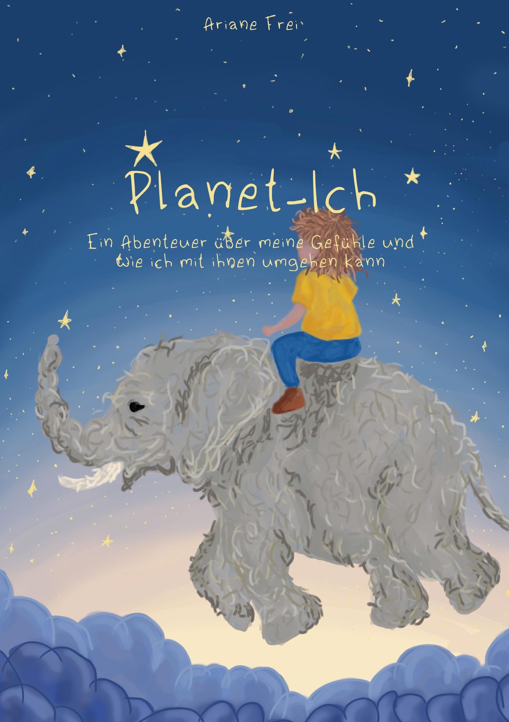 Planet-Ich: Ein Abenteuer über meine Gefühle und wie ich mit ihnen umgehen kann