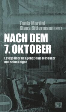 Nach dem 7. Oktober: Essays über das genozidale Massaker und seine Folgen (Critica Diabolis)