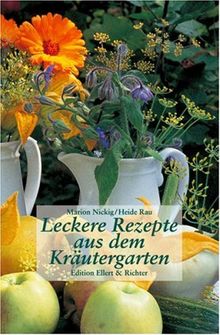 Leckere Rezepte aus dem Kräutergarten