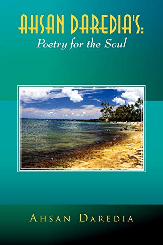 Ahsan Daredia's: Poetry for the Soul