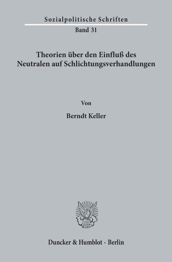Theorien über den Einfluß des Neutralen auf Schlichtungsverhandlungen.