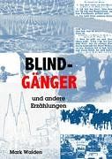 Blindgänger und andere Erzählungen