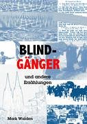 Blindgänger und andere Erzählungen