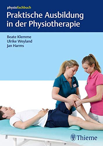 physiofachbuch   Praktische Ausbildung in der Physiotherapie Gebunden