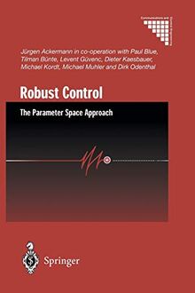 Robust Control: The Parameter Space Approach (Communications and Control Engineering)