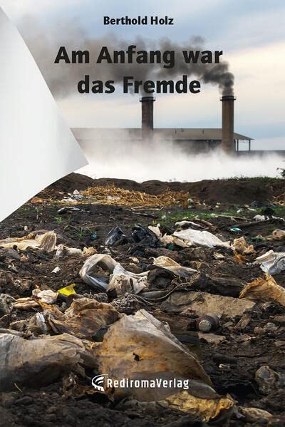Am Anfang war das Fremde