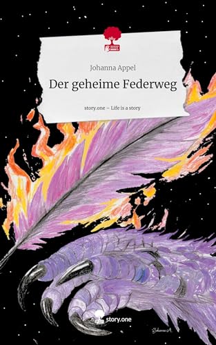 Der geheime Federweg. Life is a Story - story.one