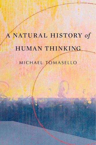 A Natural History of Human Thinking - Michael Tomasello Kartoniert (TB)