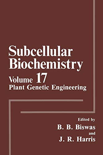 Plant Genetic Engineering (Subcellular Biochemistry, 17, Band 17)