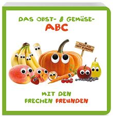 DAS OBST- Gemüse-ABC mit den Frechen Freunden de Fr... | Livre | état ...