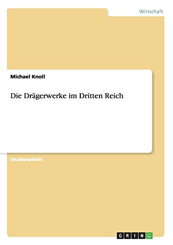 Die Drägerwerke im Dritten Reich
