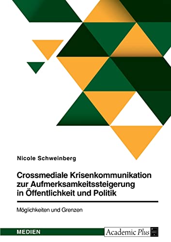 Crossmediale Krisenkommunikation zur Aufmerksamkeitssteigerung in Öffentlichkeit und Politik. Möglichkeiten und Grenzen: Das Bündnis #AlarmstufeRot