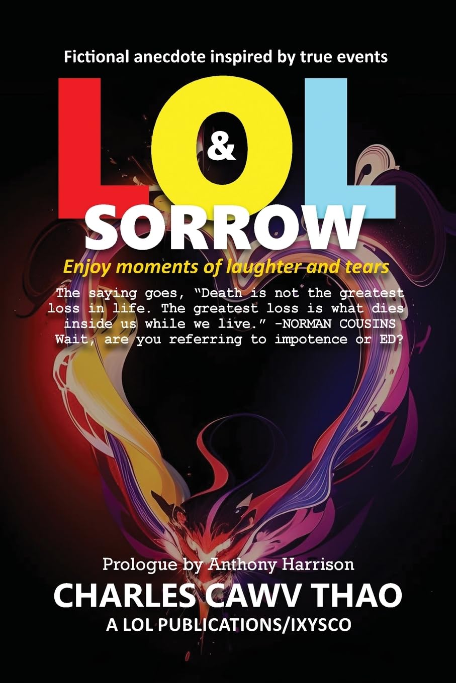 LOL AND SORROW: Enjoy Moments of Laughter and Tears