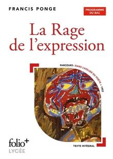 La rage de l'expression : programme du bac : parcours dans l'atelier du poète, 1952