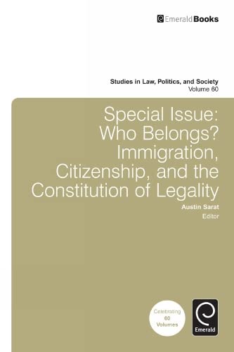 Special Issue: Who Belongs? (Studies in Law Politics and Society, 60, Band 60)