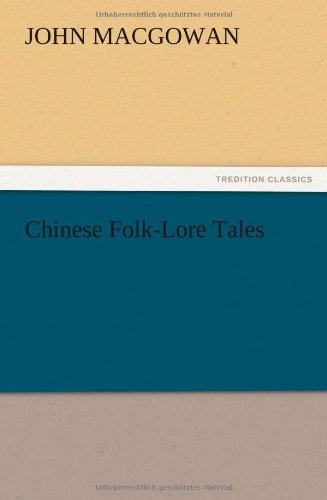 Chinese Folk-Lore Tales