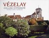 Vézelay: Colline d'éternité