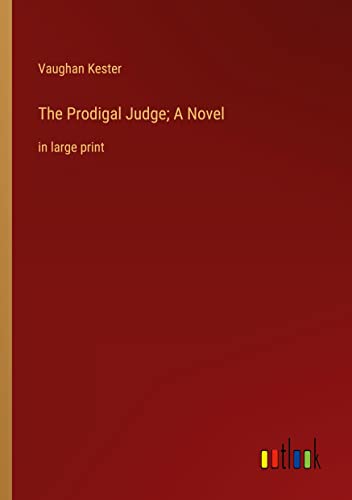 The Prodigal Judge; A Novel: in large print