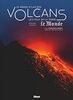 Le grand Atlas des volcans: Les feux de la Terre