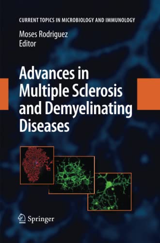 Advances in Multiple Sclerosis and Experimental Demyelinating Diseases (Current Topics in Microbiology and Immunology, Band 318)