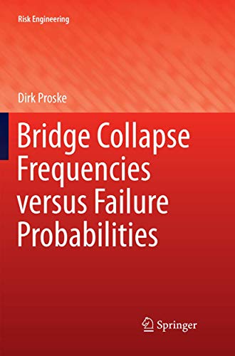 Bridge Collapse Frequencies versus Failure Probabilities (Risk Engineering)