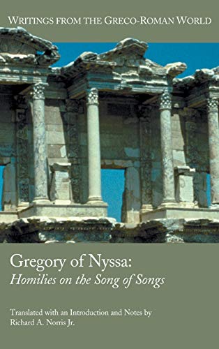 Gregory of Nyssa: Homilies on the Song of Songs (Writings from the Greco-roman World, Band 13)