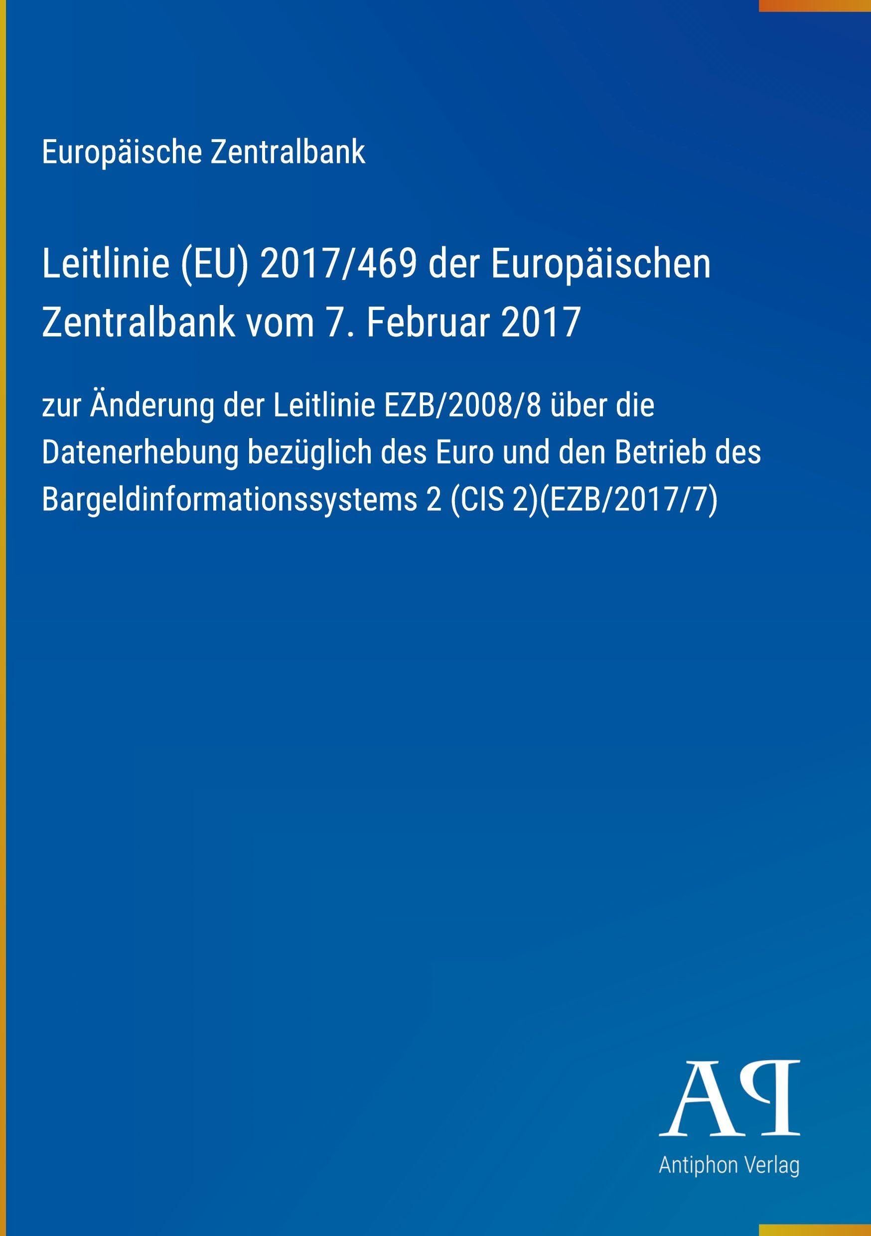 Leitlinie (EU) 2017/469 der Europäischen Zentralbank vom 7. Februar 2017