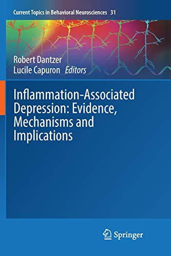 Inflammation-Associated Depression: Evidence, Mechanisms and Implications (Current Topics in Behavioral Neurosciences, Band 31)