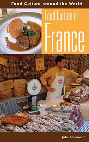 Food Culture in France (Food Culture around the World)
