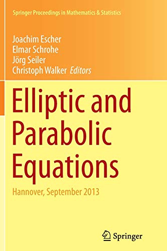 Elliptic and Parabolic Equations: Hannover, September 2013 (Springer Proceedings in Mathematics & Statistics, Band 119)