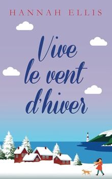 Vive le vent d’hiver (Hope Cove, Band 7)