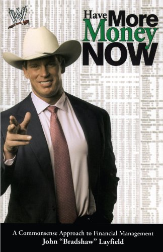 Have More Money Now: A Commonsense Approach to Financial Management (Wwe)