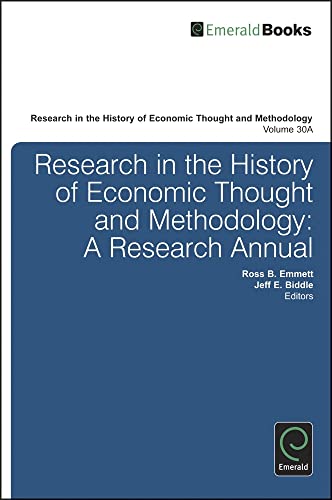 Research in the History of Economic Thought and Methodology: A Research Annual (Research in the History of Economic Thought and Methodology, 30-A)