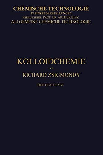 Kolloidchemie Ein Lehrbuch (Chemische Technologie in Einzeldarstellungen)