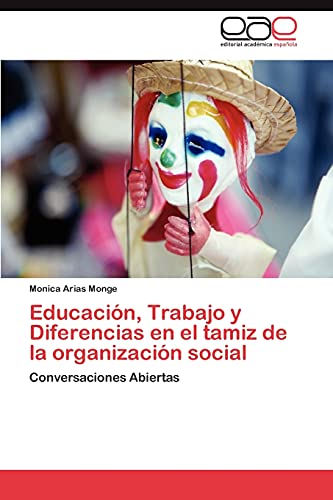 Educación, Trabajo y Diferencias en el tamiz de la organización social: Conversaciones Abiertas