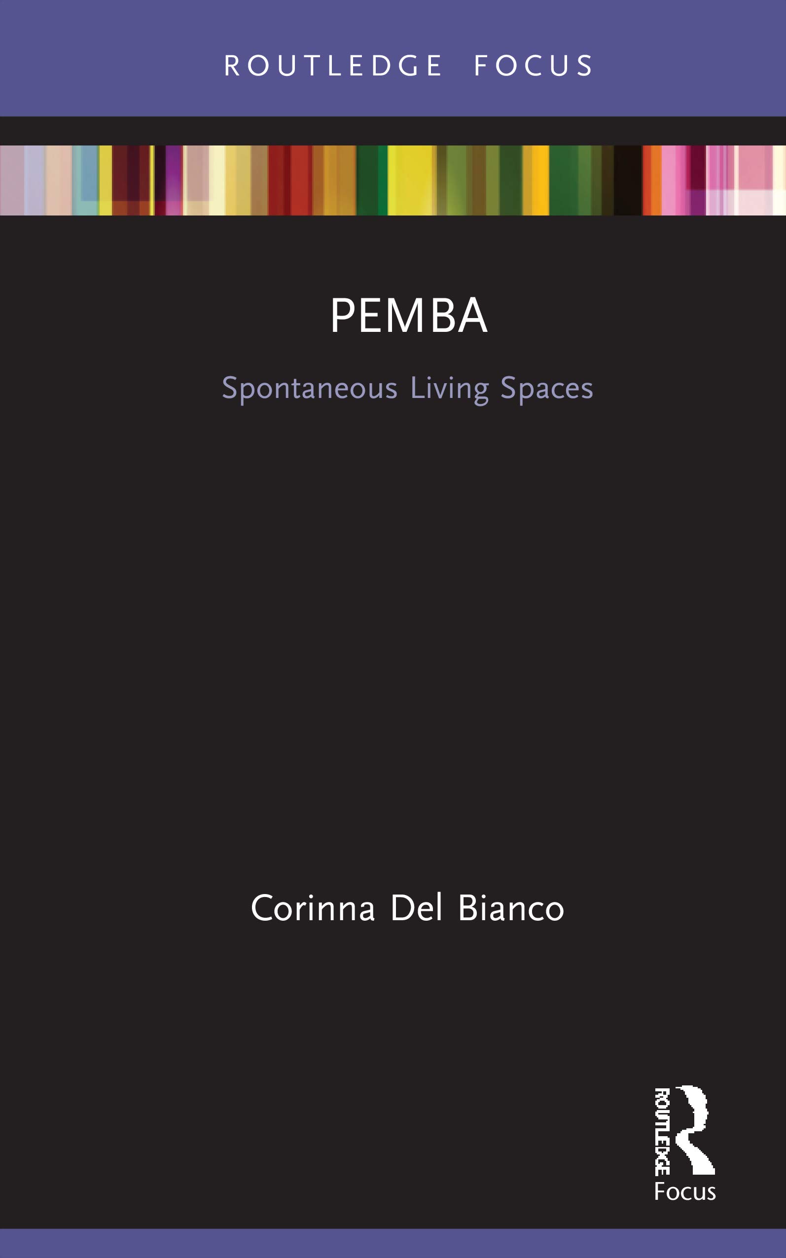 Pemba: Spontaneous Living Spaces (Built Environment City Studies)