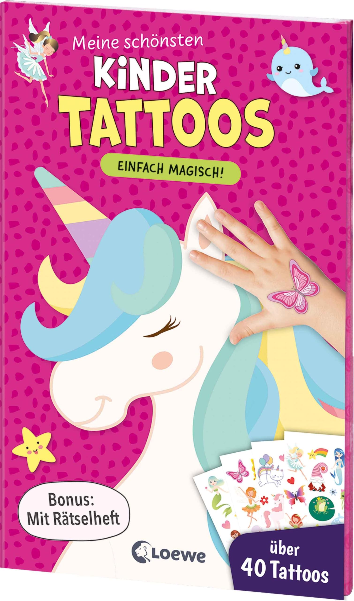 Meine schönsten Kindertattoos - Einfach magisch!: Mit über 40 verschiedenen Tattoos und einem Rätselheft als Bonus - Für Kinder ab 5 Jahren