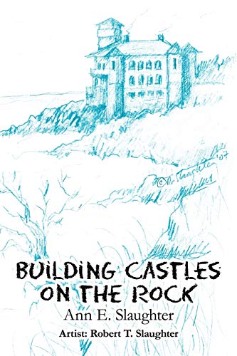 Building Castles on the Rock