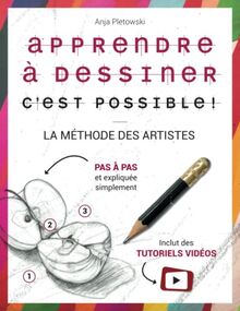 Apprendre à dessiner : c’est possible ! La méthode des artistes – Pas à pas et expliquée simplement inclut des tutoriels vidéos