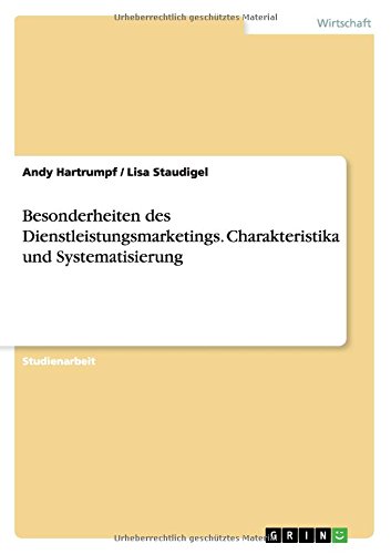 Besonderheiten des Dienstleistungsmarketings. Charakteristika und Systematisierung