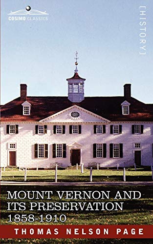 Mount Vernon and Its Preservation: 1858-1910